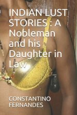 Indian Lust Stories: A Nobleman and his Daughter in Law