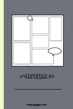 L'histoire de: Carnet de dessin BD (50 planches ? remplir pour adultes, enfants et ados)