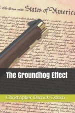The Groundhog Effect