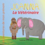 Joanna la Vétérinaire: Les aventures de mon prénom