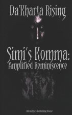 Simi's Komma: Amplified Reminiscence: S.K.A.R.