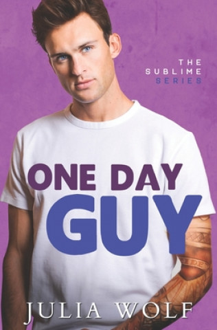One Day Guy: A Small Town Romantic Comedy