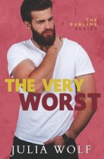 The Very Worst: A Small Town Romantic Comedy