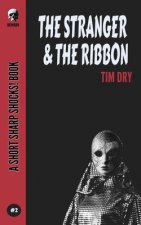 The Stranger & The Ribbon