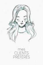 Mes clients préférés: Carnet ? compléter pour l'enregistrement des conversations avec les (nouveaux) clients - Design: Portrait
