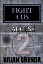 Fight 4 Us: Access