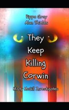 They Keep Killing Corwin