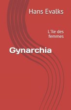 Gynarchia: L'île des femmes