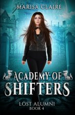 Academy of Shifters: Lost Alumni