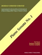 Piano Sonata No. 1: Bohdan Syroyid Syroyid
