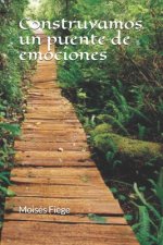 Construyamos un puente de emociones