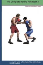 The Complete Boxing handbook 2: A step by step guide to Boxing