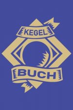 Kegelbuch: Einfaches Dokumentieren Ihres Kegelabendes - Einfaches Abrechnen dank tabellarischer Aufzeichnungsvorlagen Kugel Banne