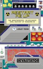 Restart Me Up: The Unauthorized Un-Accurate Oral History of Windows 95: Edition 2.5