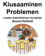 Suomi-Hollanti Kiusaaminen/Problemen Lasten kaksikielinen kuvakirja