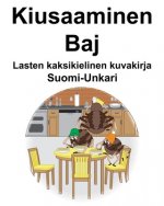 Suomi-Unkari Kiusaaminen/Baj Lasten kaksikielinen kuvakirja