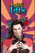 The Chief's Little: An ABDL DDLG Romance