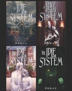 The Idle System: Volume 1-4