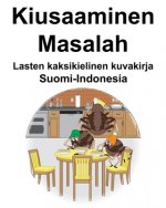 Suomi-Indonesia Kiusaaminen/Masalah Lasten kaksikielinen kuvakirja
