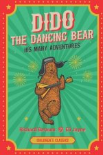 Dido, the Dancing Bear: His Many Adventures