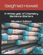 A Whole year of Chemistry Sentence Starters