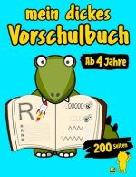 Mein Dickes Vorschulbuch Ab 4 Jahre 200 Seiten