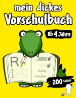 Mein Dickes Vorschulbuch Ab 4 Jahre 200 Seiten