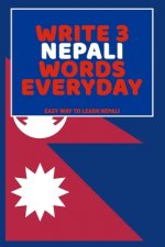 Write 3 Nepali Words Everyday: Easy Way To Learn Nepali