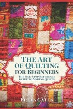Art of Quilting for Beginners