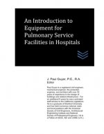 An Introduction to Equipment for Pulmonary Service Facilities in Hospitals