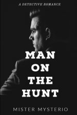 Man On The Hunt