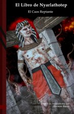 El Libro de Nyarlathotep: El Caos Reptante: Black Edition
