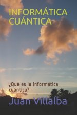 Informática Cuántica: ?Qué es la informática cuántica?