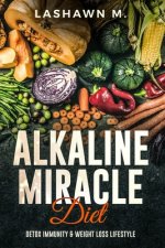 Alkaline Miracle Diet