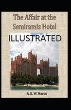 The Affair at the Semiramis Hotel Illustrated