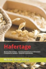 Hafertage: Blutzucker senken - Cholesterin senken - Gewicht reduzieren