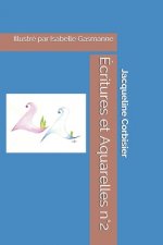 Écritures et Aquarelles n°2: Illustré par Isabelle Gasmanne