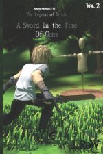 The Legend of Zelda: A Sword in the Time of Guns (Adapted For Ages 12-16): EFC Vol. 2