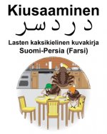 Suomi-Persia (Farsi) Kiusaaminen Lasten kaksikielinen kuvakirja