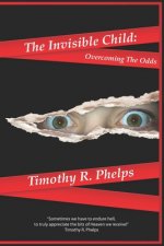 The Invisible Child: Overcoming The Odds