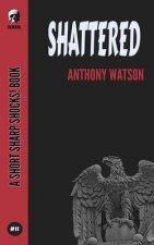 Shattered
