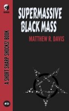 Supermassive Black Mass