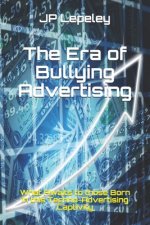 The Era of Bullying Advertising: What Awaits to those Born in this Techno-Advertising Captivity
