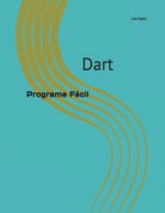 Dart: Programe Fácil