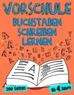 VORSCHULE Buchstaben Schreiben Lernen Ab 4 Jahre 200 Seiten