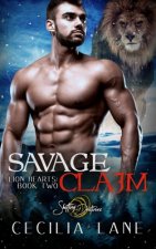 Savage Claim: A Shifting Destinies Lion Shifter Romance