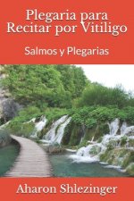 Plegaria para Recitar por Vitiligo: Salmos y Plegarias