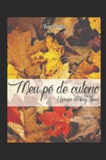 Meu Pé de Outono: Crônicas e Hai cais