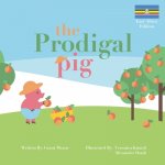 The Prodigal Pig: East African Edition