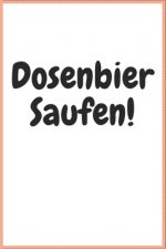 Dosenbier Saufen